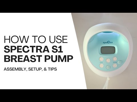 How To Use Spectra S1 Plus Breast Pump: Complete Guide including Assembly and Tips