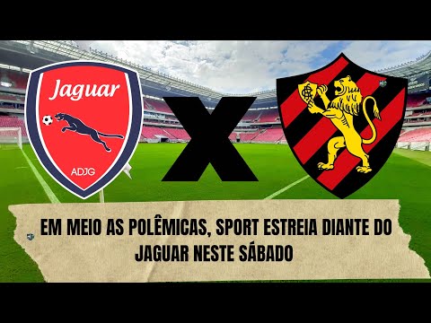 Pré-jogo: Jaguar x Sport- Partida de estreia das duas equipes no Campeonato Pernambucano 2026