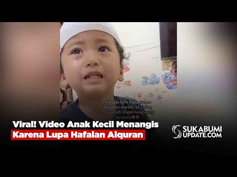 Viral! Video Anak Kecil Menangis Karena Lupa Hafalan Alquran