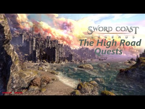 Sword Coast Legends Walkthrough - The High Road Quests