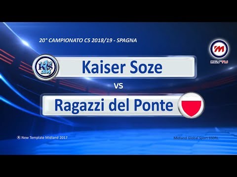 Campionato C5 2018/19 - Kaiser Soze vs Ragazzi del Ponte