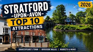 Best Things To Do in Stratford-upon-Avon | Top 10 Guide 2026