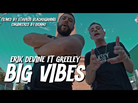 Erik Devine - BIG VIBES (feat. Greeley)