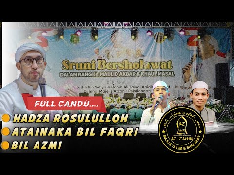 Lagu Candu ! HADZA ROSULULLOH | ATAINAKA BIL FAQRI | BIL AZMI Majlis Azzahir Pekalongan#azzahir