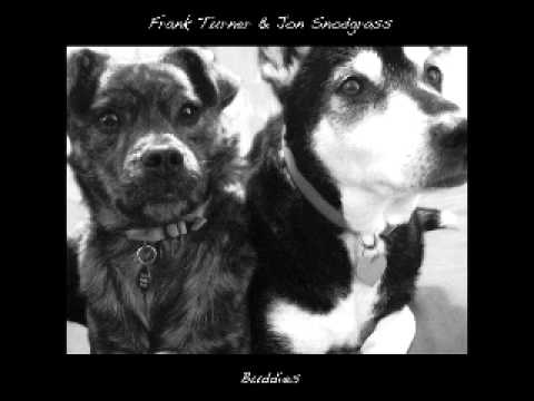 Buddies - Frank Turner & Jon Snodgrass
