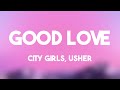 Good Love City Girls Usher Lyrics Video 🫦