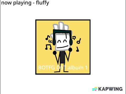 BOTFG OST fluffy