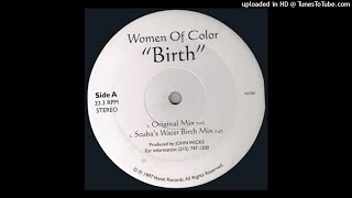 Women Of Color - Birth (Scuba's Water Birth Mix)