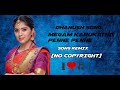 Megam Karukatha Penne Penne Song Remix No Copyrights Song Dhanush Song No Copyrights
