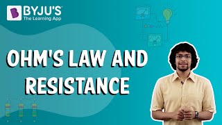 Ohm's Law and Resistance