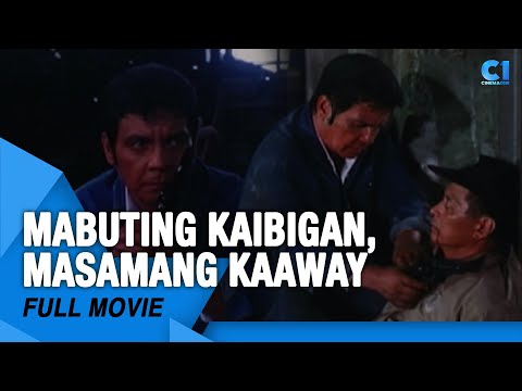 ‘Mabuting Kaibigan, Masamang Kaaway'’ FULL MOVIE FPJ, Paquito Diaz, Vic Vargas Cinema One