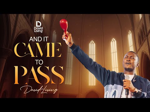 DAVID-LIVING - AND IT CAME TO PASS (Official Video)
