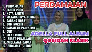 Download lagu ADELLA QOSIDAH FULL ALBUM | PERDAMAIAN | KOTA SANTRI | TAHUN 2000 #adella #adellaqosidah #qosidah  mp3