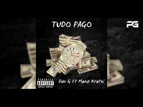 Dav G - Tudo pago feat Mano Kratxi (Áudio Oficial 2020)