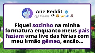 Fiquei SOZINHO na minha FORMATURA enquanto meus PAIS faziam uma LIVE das férias com meu irmão gêmeo.