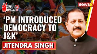 'PM Modi Introduced Democracy To J&K' | Dr Jitendra Singh  | Exclusive | 2024 General Elections