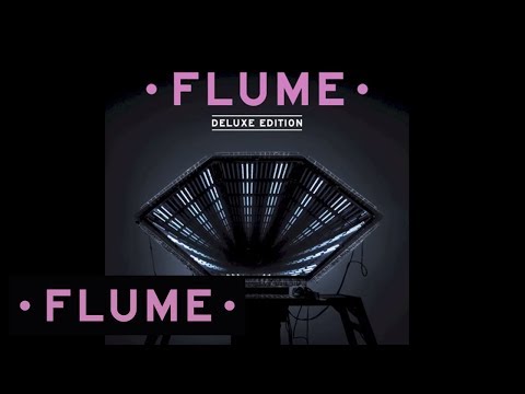 Flume - The Mixtape