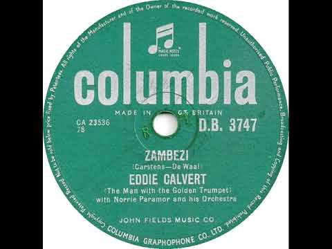 UK New Entry 1956 (40) Eddie Calvert - Zambezi