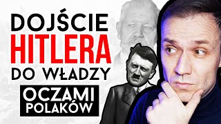 Jak Polacy naprawdę oceniali dojście Hitlera do władzy