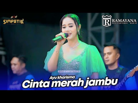 CINTA MERAH JAMBU - AYU KHARISMA - LIVE SIMPATIK MUSIC RAMAYANA AUDIO - TULANGAN SIDOARJO