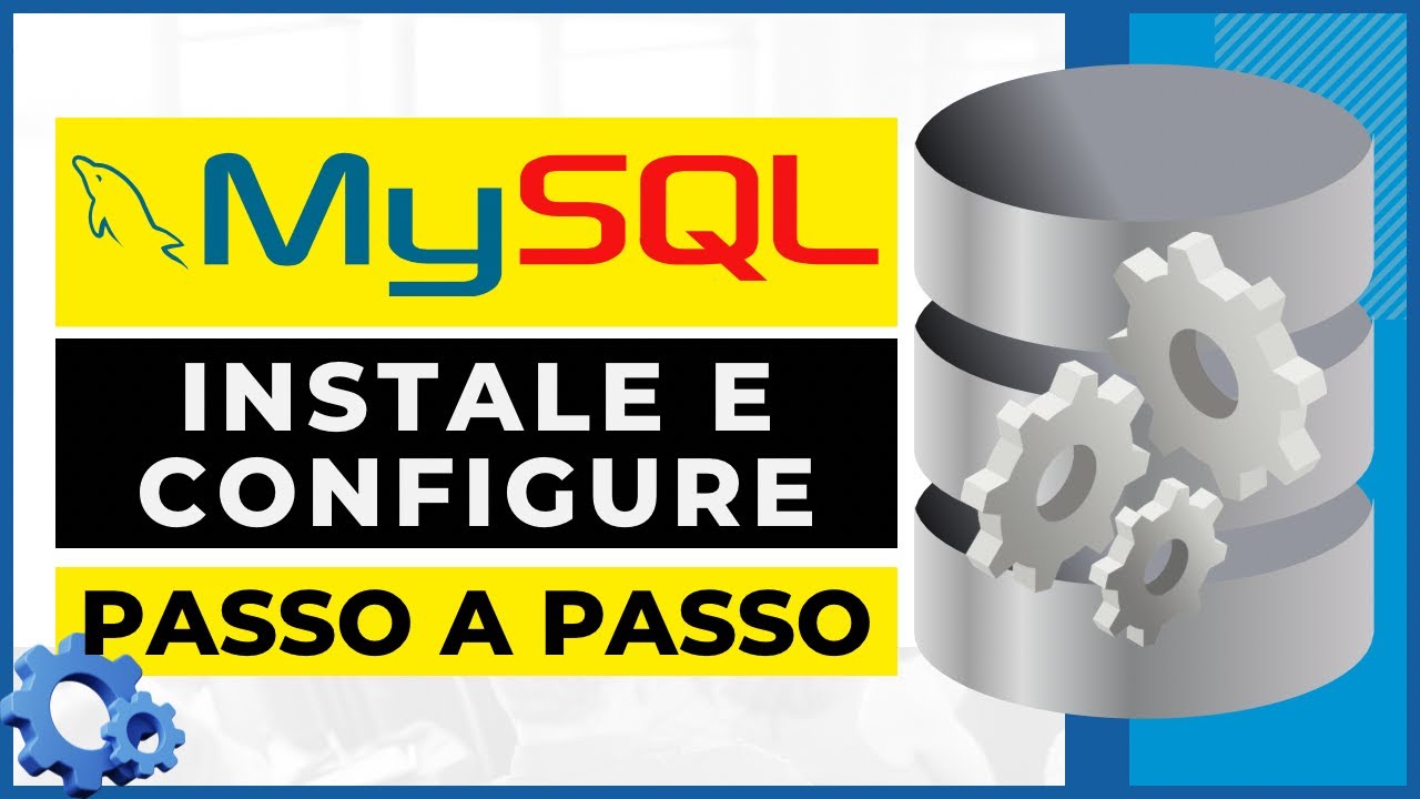 Como INSTALAR e CONFIGURAR o MYSQL - O Guia Completo