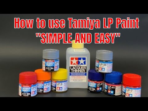 How to thin, paint and clean Tamiya LP lacquer series of paint (quick ,easy and simple.)
