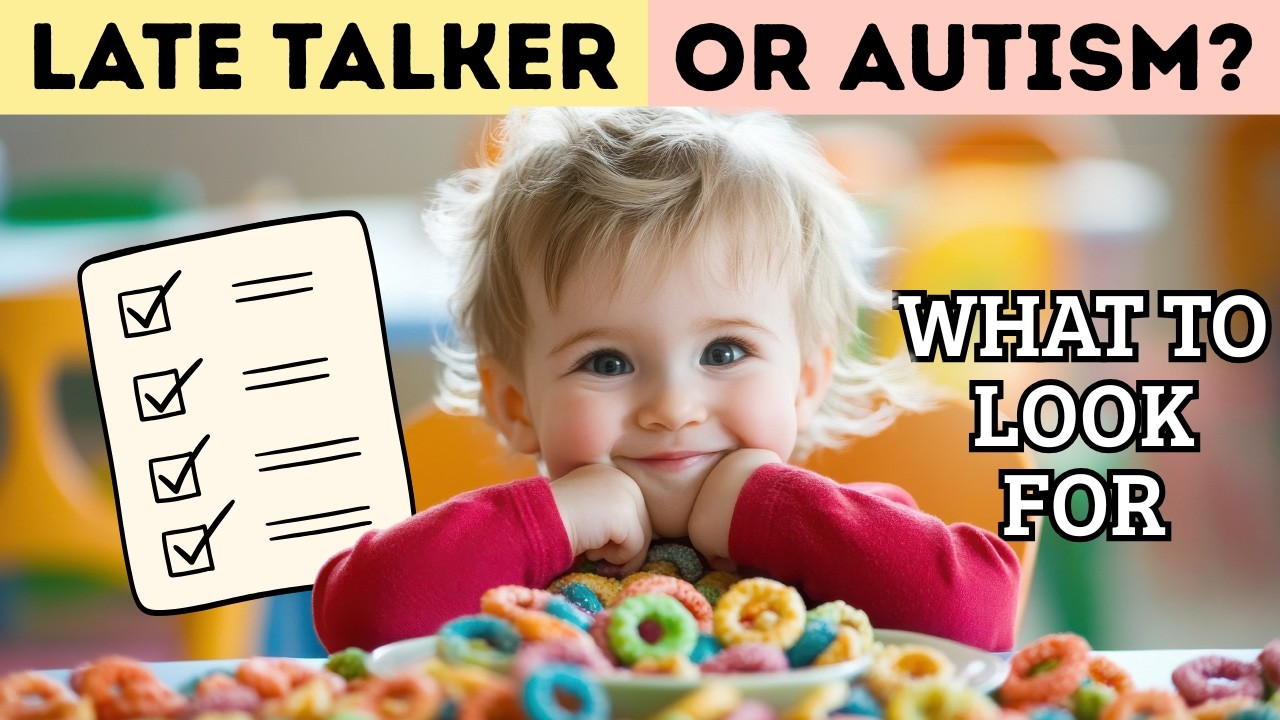 Late Talker or Autism? How to Tell the Difference