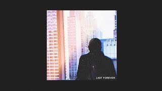 Last Forever Music Video