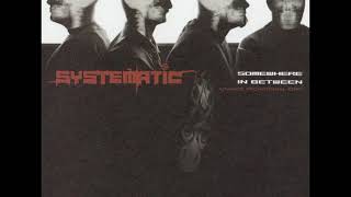 10 ◦ Systematic - Slowburn  (Demo Length Version)