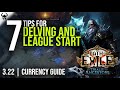 7 Tips For Delving and League Start | Early Currency Farming | Path of Exile 3.22