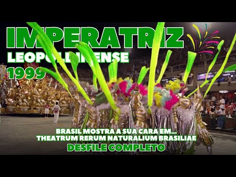 IMPERATRIZ 1999 | BRASIL, MOSTRA A TUA CARA... | DESFILE COMPLETO | CARNAVAL RIO DE JANEIRO
