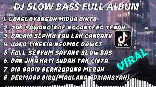 Download lagu DJ SLOW BASS FULL ALBUM - DJ LANGLAYANGAN MIDUA CINTA SLOW BASS TERVIRAL 2022 mp3
