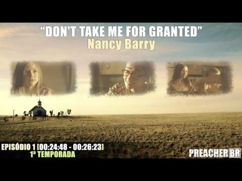 Don't Take Me For Granted - Nancy Barry (Preacher Soundtrack - S01E01)