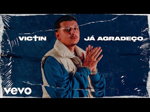 VICTIN - Já Agradeço (prod. Ajaxx) | Official Music Video