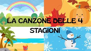 🎶 La Canzone delle 4 Stagioni 🌸☀️🍂❄️ – Impara le Stagioni Cantando!
