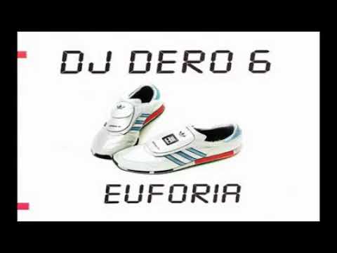Dj Dero 6 EUFORIA