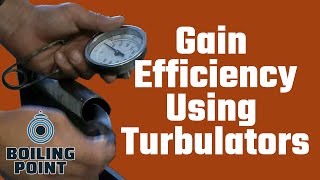 Gain Efficiency Using Turbulators in a Boiler - Boiling Point Flashback