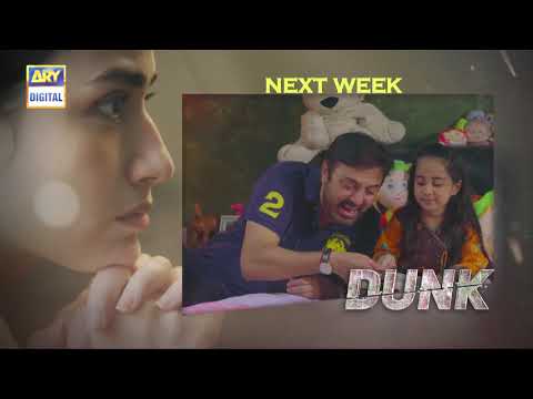 Dunk Episode 3 - Teaser - ARY Digital Drama