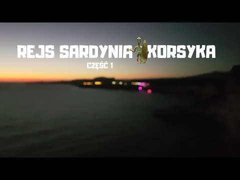 Rejs Numero 50 Sardynia-Korsyka Cz.1