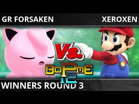 BoPMe 12 (WiiU) - GR Forsaken VS Xeroxen - Winners Round 3