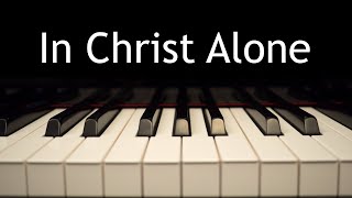 Download lagu In Christ Alone - piano instrumental cover with lyrics mp3