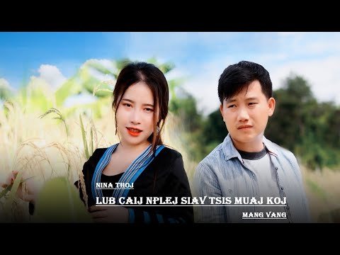 Mang Vang _ Lub Caij Nplej Siav Tsis Muaj Koj [ Official Audio] Nkauj Tawm Tshiab 2021-2022