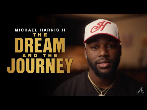 Michael Harris II: The Dream and the Journey | Atlanta Braves