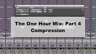 The One Hour Mix Part 4: Compression - TheRecordingRevolution.com