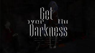 - 【ボカロオリジナル】Get over the Darkness【ミクメタル】