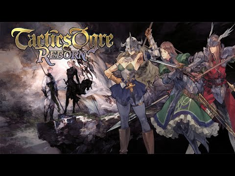 Tactics Ogre Reborn | Patron Characters and Castle Phidoch | Chapter 1 | Part 2