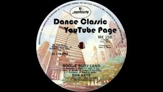 Bar Kays - Boogie Body Land (Disco Mix)
