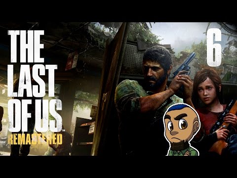 The Last of Us Remastered | Part 6 | THE HUNTERS | Gameplay Walkthrough