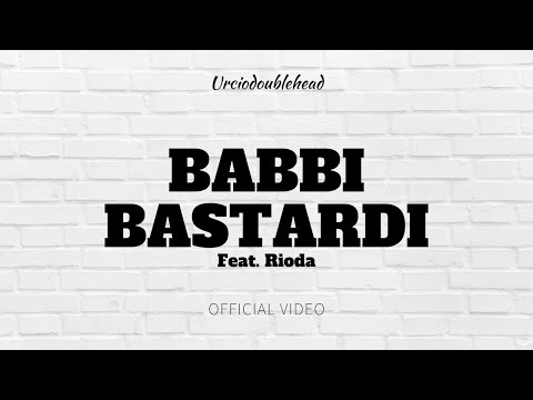 𝗨𝗥𝗖𝗜𝗢doublehead • Babbi Bastardi 🎅🏻 𝚏𝚎𝚊𝚝. 𝚁𝚒𝚘𝚍𝚊 | Official Video Song