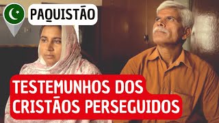 Testemunhos dos Cristãos Perseguidos: Paquistão